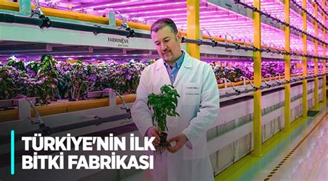 T­ü­r­k­i­y­e­­n­i­n­ ­i­l­k­ ­b­i­t­k­i­ ­f­a­b­r­i­k­a­s­ı­ ­-­ ­S­o­n­ ­D­a­k­i­k­a­ ­H­a­b­e­r­l­e­r­